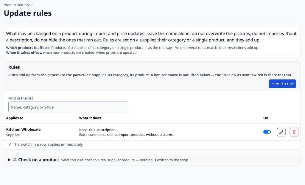 The Update rules plugin: for the Kitchen Wholesale supplier the title and description are kept and products without pictures are not imported